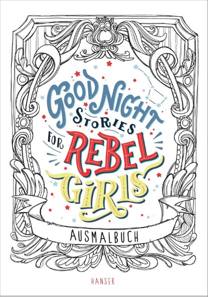 Good Night Stories for Rebel Girls - Ausmalbuch, Elena Favilli ; Francesca Cavallo - Gebonden - 9783446261051