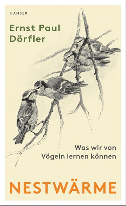 Nestwärme, Ernst Paul Dörfler - Gebonden - 9783446261853