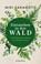 Eintauchen in den Wald, Miki Sakamoto - Paperback - 9783446261983