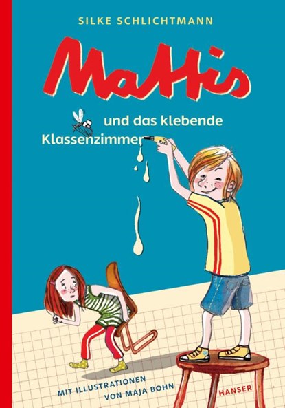 Mattis und das klebende Klassenzimmer, Silke Schlichtmann - Gebonden - 9783446262201
