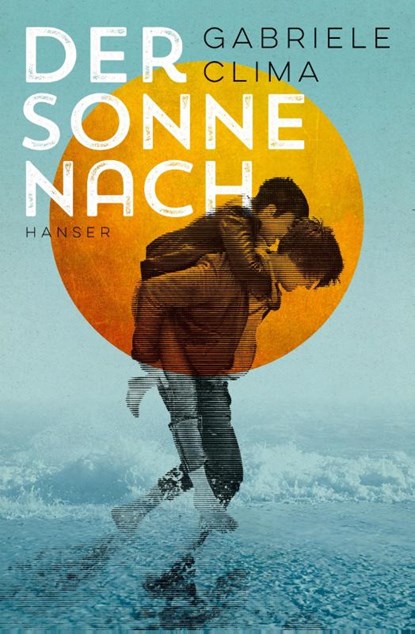Der Sonne nach, Gabriele Clima - Paperback - 9783446262607