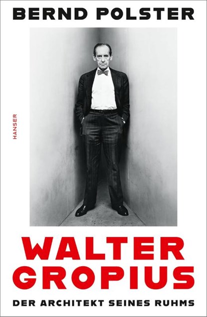 Walter Gropius, Bernd Polster - Gebonden - 9783446262638