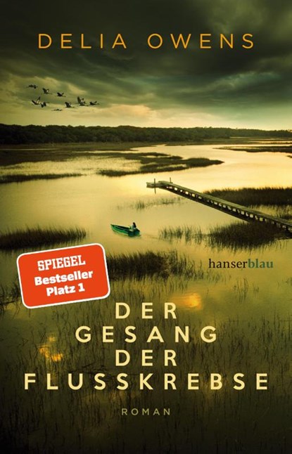 Der Gesang der Flusskrebse, Delia Owens - Gebonden - 9783446264199