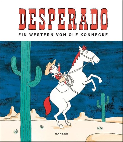 Desperado, Ole Könnecke - Gebonden - 9783446264342