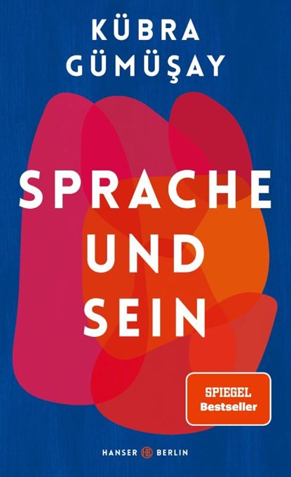 Sprache und Sein, Kübra Gümüsay - Gebonden - 9783446265950