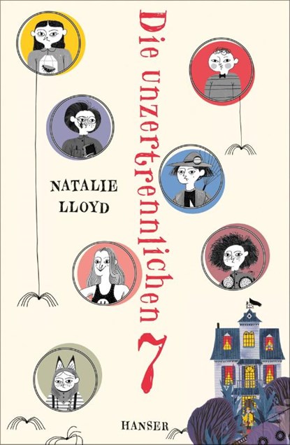 Die unzertrennlichen Sieben, Natalie Lloyd - Gebonden - 9783446266179