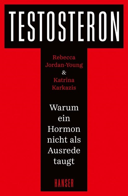 Testosteron, Rebecca Jordan-Young ; Katrina Karkazis - Gebonden - 9783446267756