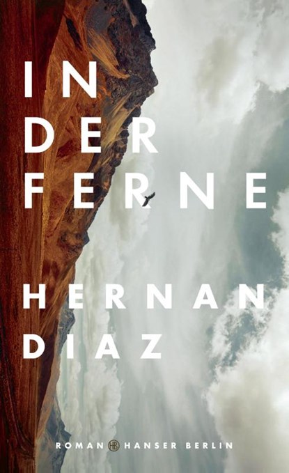 In der Ferne, Hernan Diaz - Gebonden - 9783446267817