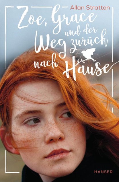 Zoe, Grace und der Weg zurück nach Hause, Allan Stratton - Gebonden - 9783446268203