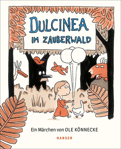 Dulcinea im Zauberwald, Ole Könnecke - Gebonden - 9783446269514