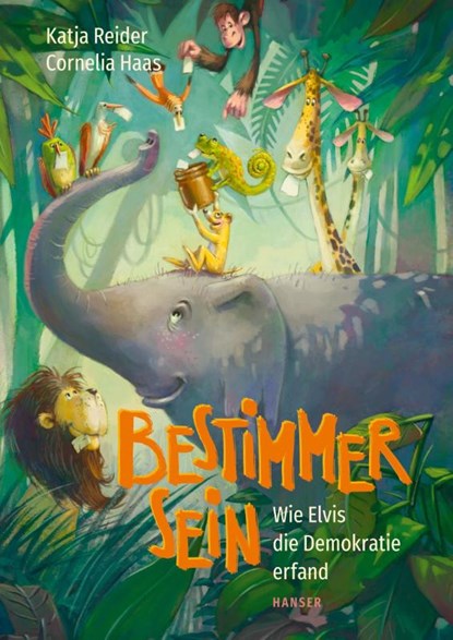 Bestimmer sein, Katja Reider ; Cornelia Haas - Gebonden - 9783446269545