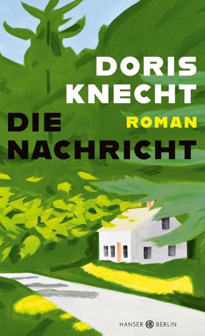 Die Nachricht, KNECHT,  Doris - Gebonden - 9783446271036