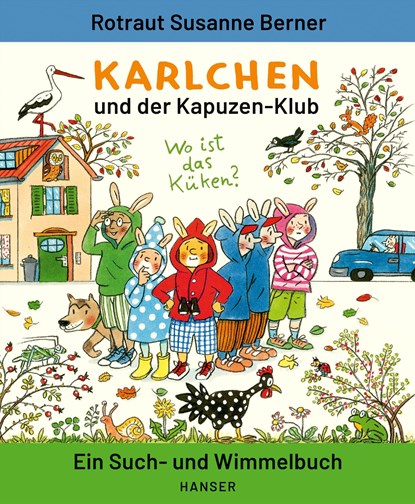 Karlchen und der Kapuzen-Klub, Rotraut Susanne Berner - Gebonden - 9783446271289