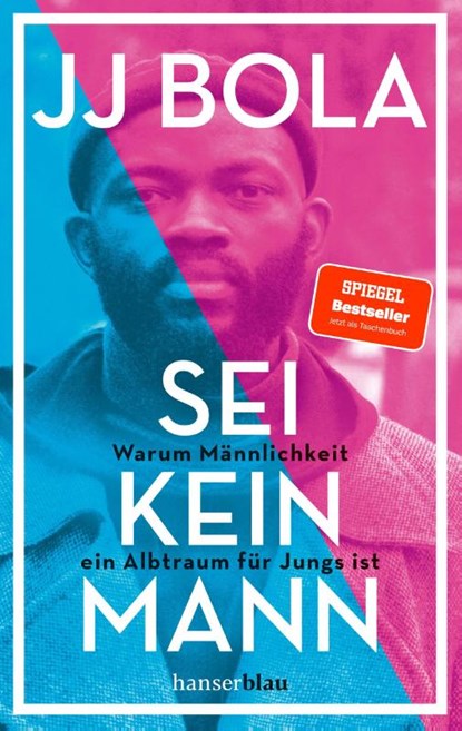 Sei kein Mann, Jj Bola - Paperback - 9783446272835