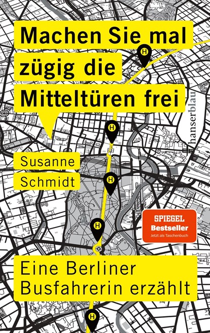 Machen Sie mal zügig die Mitteltüren frei, Susanne Schmidt - Paperback - 9783446272903