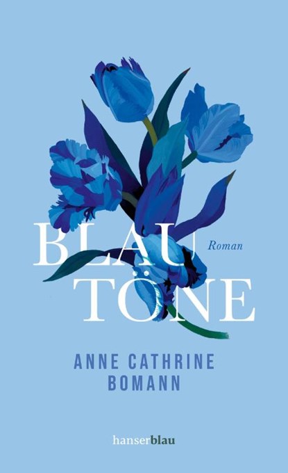 Blautöne, Anne Cathrine Bomann - Gebonden - 9783446273870