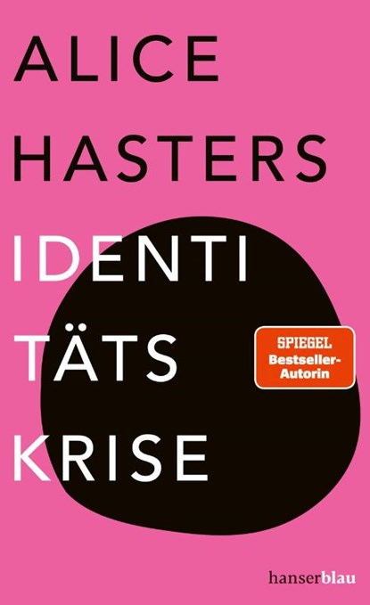 Identitätskrise, Alice Hasters - Gebonden - 9783446273917