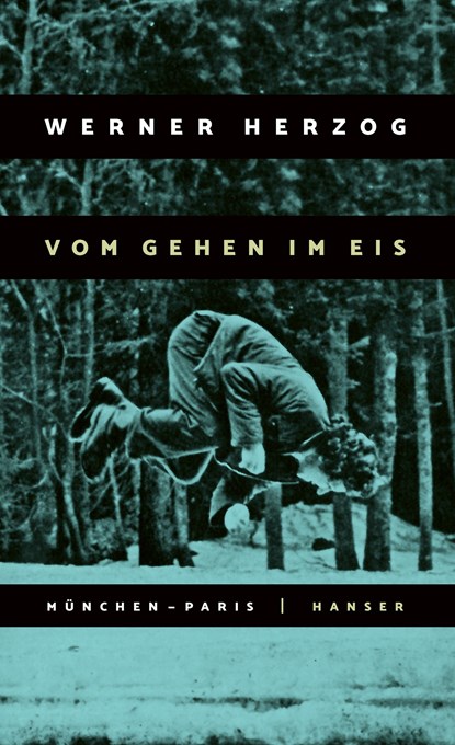 Vom Gehen im Eis, Werner Herzog - Gebonden - 9783446274945