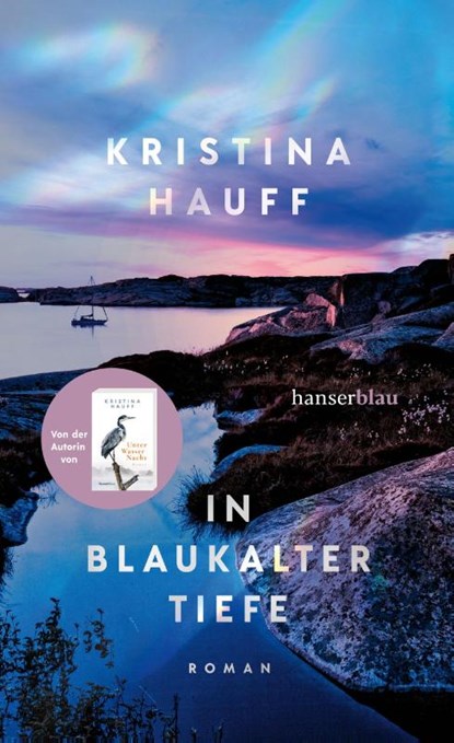 In blaukalter Tiefe, Kristina Hauff - Gebonden - 9783446275812