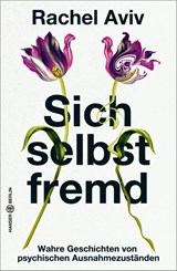 Sich selbst fremd - Rachel Aviv - 9783446275911