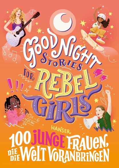 Good Night Stories for Rebel Girls - 100 junge Frauen, die die Welt voranbringen, Sofía Aguilar - Gebonden - 9783446276024