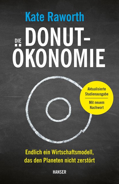 Die Donut-Ökonomie (Studienausgabe), Kate Raworth - Paperback - 9783446276543