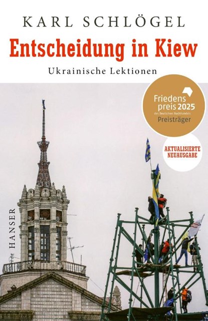 Entscheidung in Kiew, Karl Schlögel - Gebonden - 9783446276574