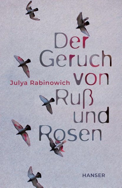 Der Geruch von Ruß und Rosen, Julya Rabinowich - Paperback - 9783446277137