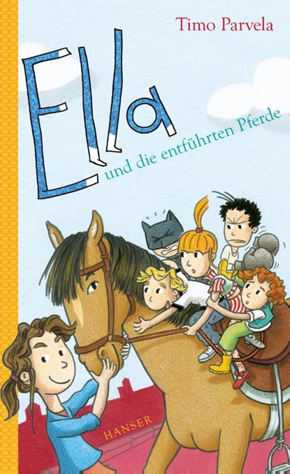 Ella und die entführten Pferde, Timo Parvela - Gebonden - 9783446277182