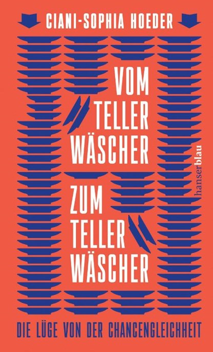 Vom Tellerwäscher zum Tellerwäscher, Ciani-Sophia Hoeder - Gebonden - 9783446277427