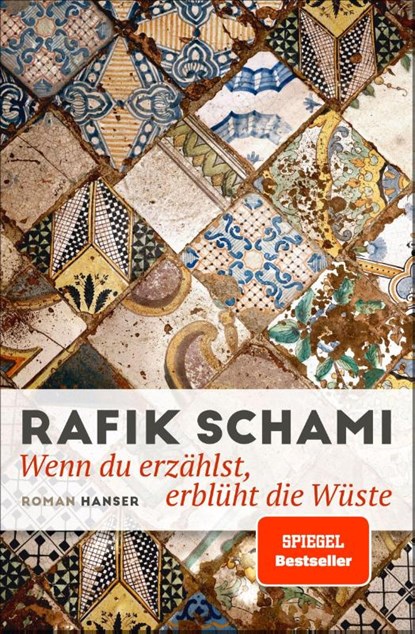 Wenn du erzählst, erblüht die Wüste, Rafik Schami - Gebonden - 9783446277465