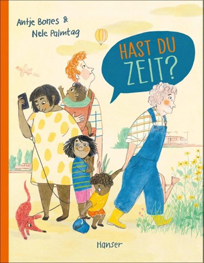 Hast du Zeit?, Antje Bones ; Nele Palmtag - Gebonden - 9783446279285