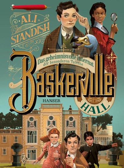 Baskerville Hall - Das geheimnisvolle Internat der besonderen Talente, Ali Standish - Gebonden - 9783446279797