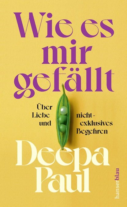 Wie es mir gefällt, Deepa Paul - Gebonden - 9783446281059