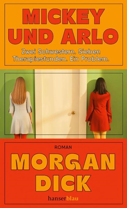 Mickey und Arlo, Morgan Dick - Gebonden - 9783446281097