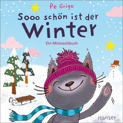 Sooo schön ist der Winter, Pe Grigo - Gebonden - 9783446281127