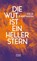 Die Wut ist ein heller Stern, Anja Kampmann - Gebonden - 9783446281202