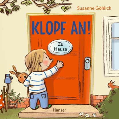 Klopf an! Zu Hause, Susanne Göhlich - Gebonden - 9783446281684