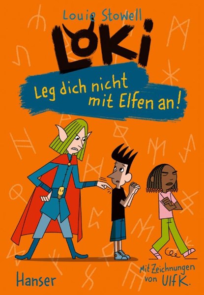 Loki - Leg dich nicht mit Elfen an!, Louie Stowell - Gebonden - 9783446282582