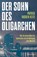 Der Sohn des Oligarchen, Patrick Radden Keefe - Gebonden - 9783446283008