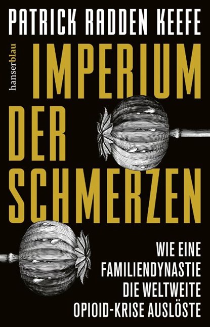 Imperium der Schmerzen, Patrick Radden Keefe - Paperback - 9783446284098