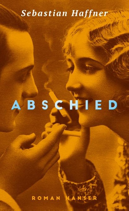 Abschied, Sebastian Haffner - Gebonden - 9783446284821