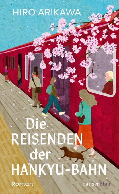 Die Reisenden der Hankyu-Bahn, Hiro Arikawa - Gebonden - 9783446285743