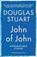 John of John, Douglas Stuart - Gebonden - 9783446285828