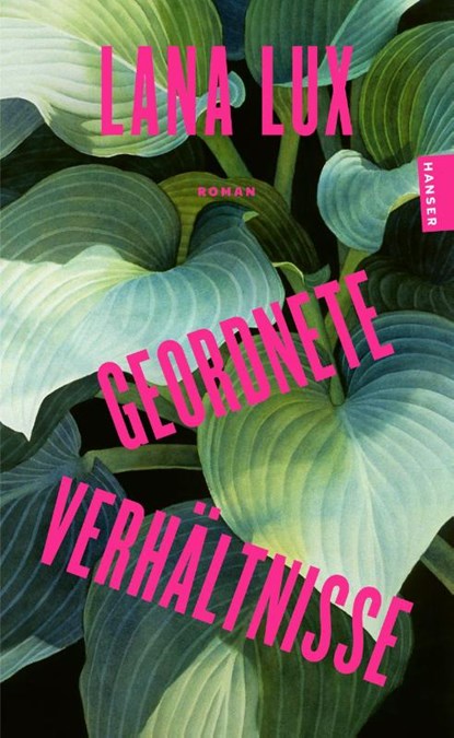 Geordnete Verhältnisse, Lana Lux - Paperback - 9783446286023