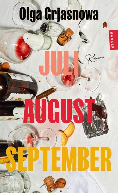 Juli, August, September, Olga Grjasnowa - Paperback - 9783446286160