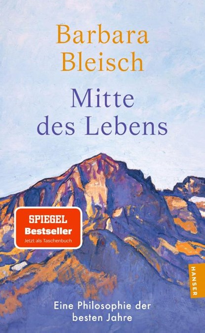 Mitte des Lebens, Barbara Bleisch - Paperback - 9783446286207