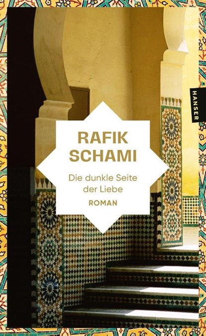 Die dunkle Seite der Liebe, Rafik Schami - Paperback - 9783446286245