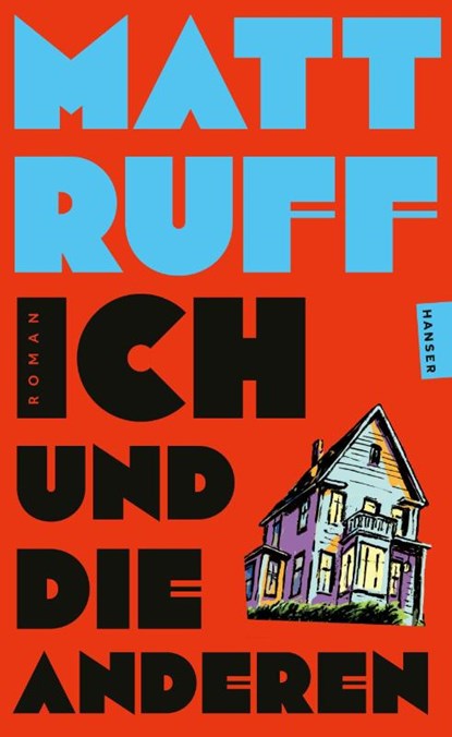Ich und die anderen, Matt Ruff - Paperback - 9783446286467
