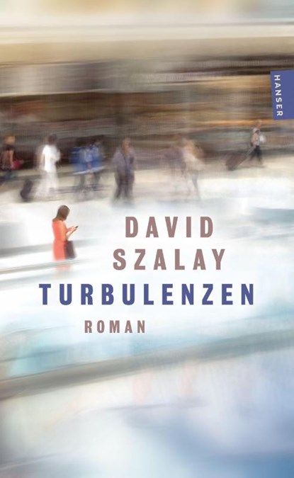 Turbulenzen, David Szalay - Paperback - 9783446289185